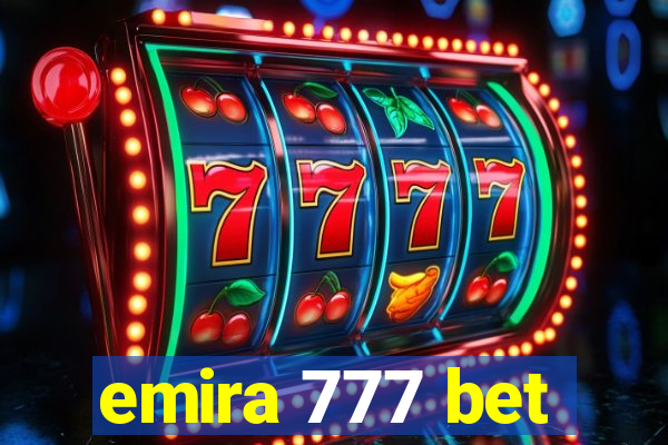 emira 777 bet